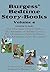 Burgess' Bedtime Story-Books, Vol. 4: The Adventures of Prickly Porky; Old Man Coyote; Paddy the Beaver; Poor Mrs. Quack