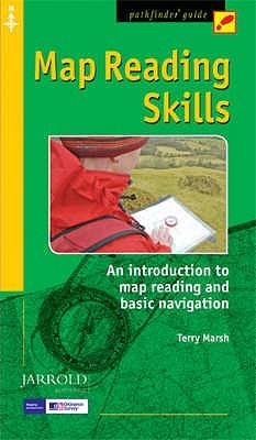 Introduction To Map Reading Map Reading Skills: An Introduction To Map Reading And Basic Navigation  (Pathfinder Guide): An Introduction To Map Reading And Basic Navigation  (Pathfinder ... And Basic Navigation By Terry Marsh