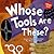 Whose Tools Are These?: A Look at Tools Workers Use - Big, Sharp, and Smooth (Whose Is It?: Community Workers)