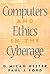 Computers and Ethics in the Cyberage
