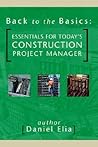 Back to the Basics: Essentials for Today's Construction Project Manager