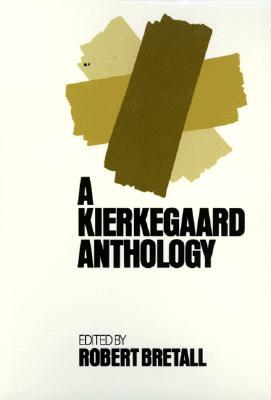 A Kierkegaard Anthology (Paperback)