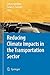 Reducing Climate Impacts in the Transportation Sector by Daniel Sperling