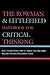 The Rowman & Littlefield Handbook for Critical Thinking by Noel Hendrickson