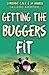 Getting the Buggers Fit 2nd Edition
