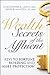 Wealth Secrets of the Affluent: Keys to Fortune Building and Asset Protection