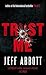 Trust Me [Paperback] Abbott, Jeff
