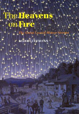 The Heavens on Fire: The Great Leonid Meteor Storms (Paperback)