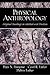 Physical Anthropology: Original Readings in Method and Practice