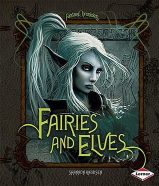 Fairies and Elves (Fantasy Chronicles)