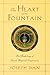 The Heart and the Fountain: An Anthology of Jewish Mystical Experiences
