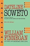 Dateline Soweto: Travels with Black South African Reporters Dateline Soweto: Travels with Black South African Reporters