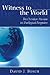 Witness To The World by David J. Bosch