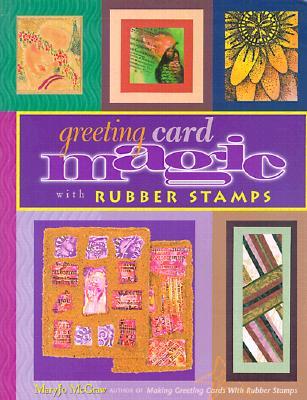 Greeting Card Magic with Rubber Stamps