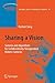 Sharing a Vision: Systems and Algorithms for Collaboratively-Teleoperated Robotic Cameras (Springer Tracts in Advanced Robotics, 51)