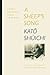 A Sheep's Song: A Writer's Reminiscences of Japan and the World