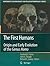 The First Humans: Origin and Early Evolution of the Genus Homo (Vertebrate Paleobiology and Paleoanthropology)