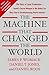 The Machine That Changed th...