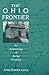 The Ohio Frontier: An Antho...