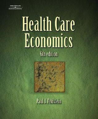 Health Care Economics (DELMAR SERIES IN HEALTH SERVICES ADMINISTRATION)