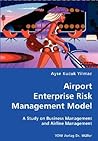 Airport Enterprise Risk Management Model- A Study on Business Management and Airline Management