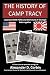 The History of Camp Tracy: ...