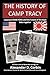 The History of Camp Tracy: Japanese WWII POWs and the Future of Strategic Interrogation
