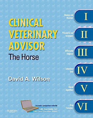 Clinical Veterinary Advisor: The Horse (Hardcover)