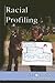 Racial Profiling (At Issue Series)