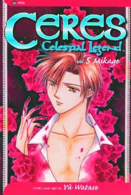 Ceres: Celestial Legend, Vol. 5: Mikage (Paperback)
