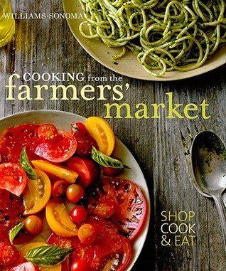 Cooking from the Farmers' Market (Hardcover)