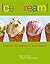 Ice Cream! : Delicious Ice ...
