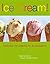 Ice Cream!  by Pippa Cuthbert