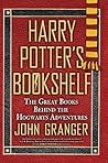 Harry Potter's Bookshelf by John Granger Harry Potter's Bookshelf by John Granger