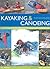 Kayaking & Canoeing for Beginners