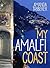 My Amalfi Coast by Amanda Tabberer