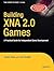 Building XNA 2.0 Games: A Practical Guide for Independent Game Development (Books for Professionals by Professionals)