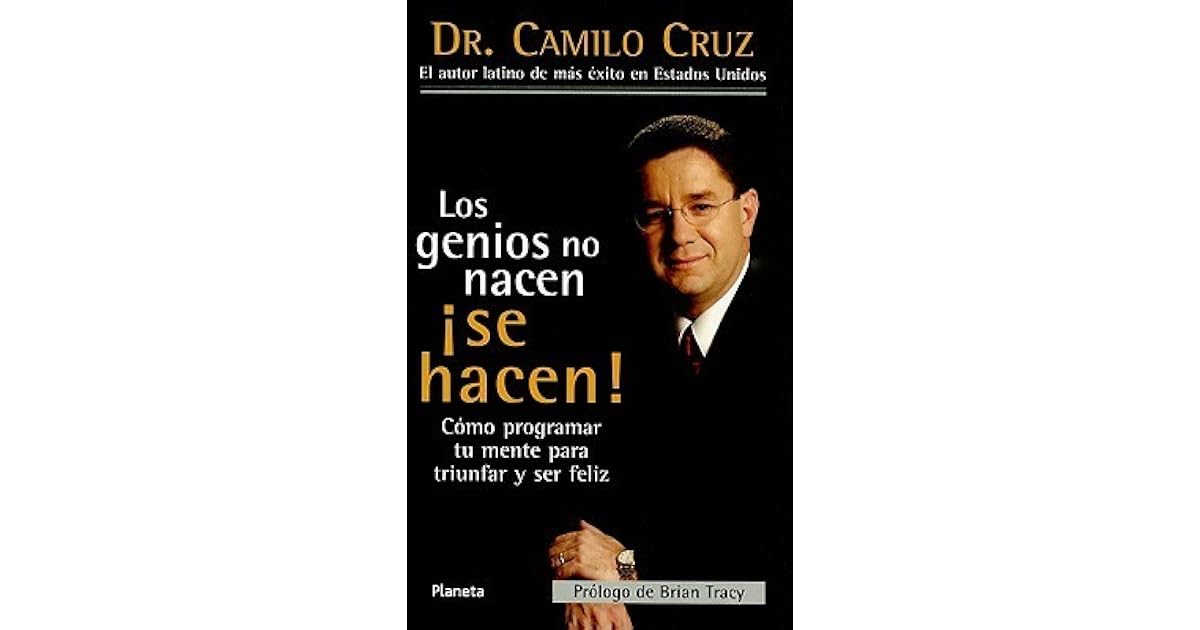 Los Genios No Nacen Se Hacen!: Como Programar Tu Mente Para Triunfar y