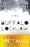 Buffalo Lockjaw by Greg Ames