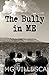 The Bully in ME