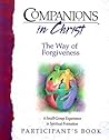 The Way of Forgiveness Participants Book (Companions in Christ)