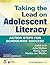 Taking the Lead on Adolescent Literacy by Judith Irvin Taking the Lead on Adolescent Literacy by Judith Irvin