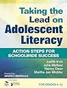 Taking the Lead on Adolescent Literacy: Action Steps for Schoolwide Success Taking the Lead on Adolescent Literacy: Action Steps for Schoolwide Success