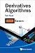 DERIVATIVES ALGORITHMS - VOLUME 1: BONES