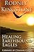 Healing Earthbound Eagles by Rodney Kingstone