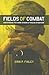 Fields of Combat: Understanding PTSD among Veterans of Iraq and Afghanistan (The Culture and Politics of Health Care Work)