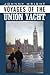 Voyages of the Union Yacht by Johnny Wright