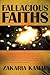 Fallacious Faiths