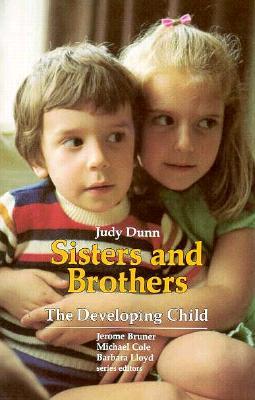 Sisters and Brothers (DEVELOPING CHILD)