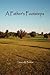 A Father's Footsteps by Steven R. Perkins